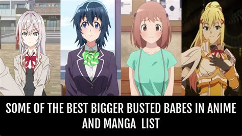 anime girl breast|Some of the Best Bigger Busted Babes In Anime and Manga